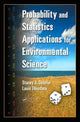 Book cover of: Probability and Statistics Applications for Environmental Science. By: Stacey J. Shaefer, Stacey J Shaefer