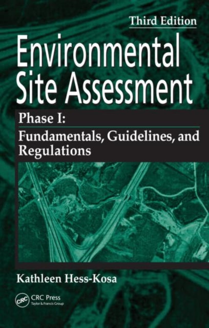 Book cover of: Environmental Site Assessment Phase I. By: Kathleen Hess-Kosa