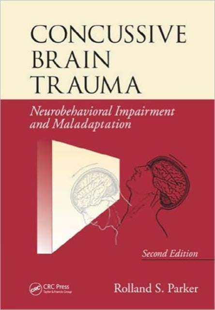 Book cover of: Concussive Brain Trauma. By: Rolland S. Parker