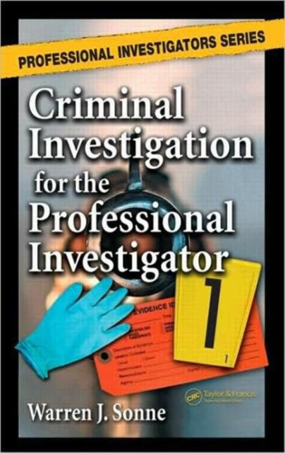 Book cover of: Criminal Investigation for the Professional Investigator. By: Warren J. Sonne
