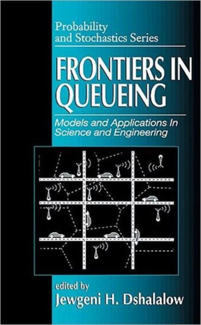 Book cover of: Frontiers in Queueing. By: Jewgeni H. Dshalalow