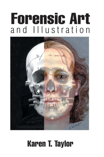 Book cover of: Forensic Art and Illustration. By: Karen T. Taylor