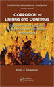 Book cover of: Corrosion of Linings & Coatings. By: P.E., Philip A. Schweitzer, Philip A. Schweitzer