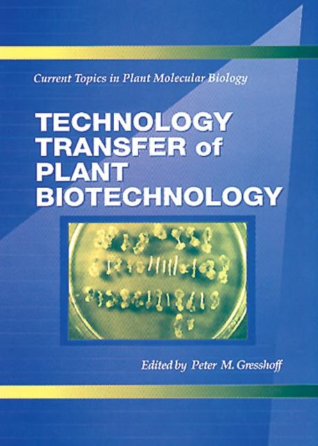 Book cover of: Technology Transfer of Plant Biotechnology