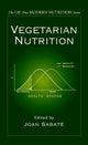 Book cover of: Vegetarian Nutrition. By: Joan Sabate
