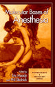 Book cover of: Molecular Bases of Anesthesia