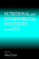 Book cover of: Nutritional and Environmental Influences on the Eye. By: Allen Taylor