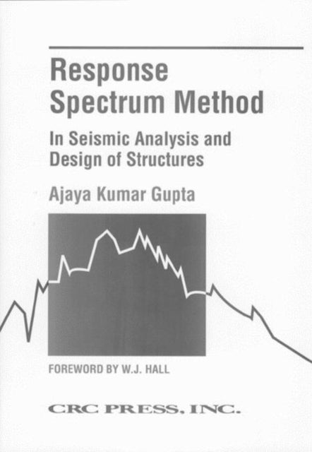 Book cover of: Response Spectrum Method in Seismic Analysis and Design of Structures