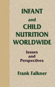 Book cover of: Infant and Child Nutrition Worldwide. By: Frank Falkner