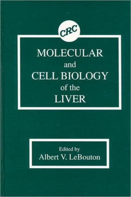 Book cover of: Molecular & Cell Biology of the Liver