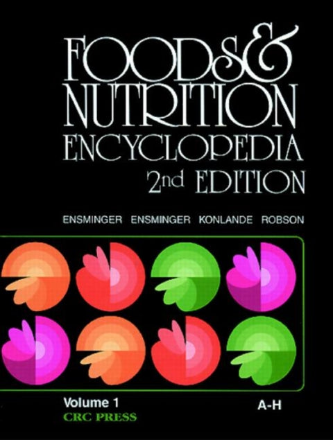 Foods & Nutrition Encyclopedia, 2nd Edition, Volume 1