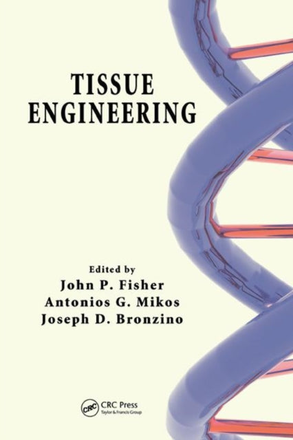 Book cover of: Tissue Engineering. By: John P. Fisher