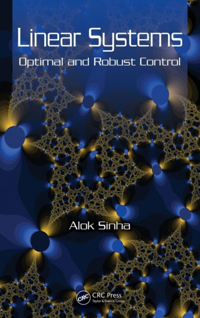 Book cover of: Linear Systems. By: Alok Sinha