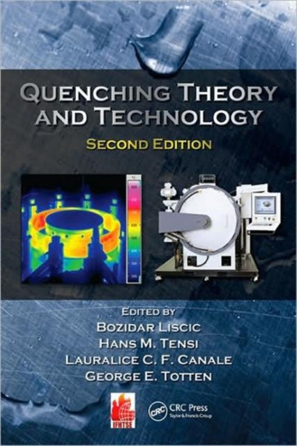 Book cover of: Quenching Theory and Technology. By: B. Liščić, Bozidar Liscic