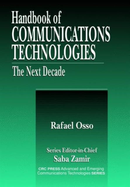 Book cover of: Handbook of Emerging Communications Technologies. By: Rafael Osso