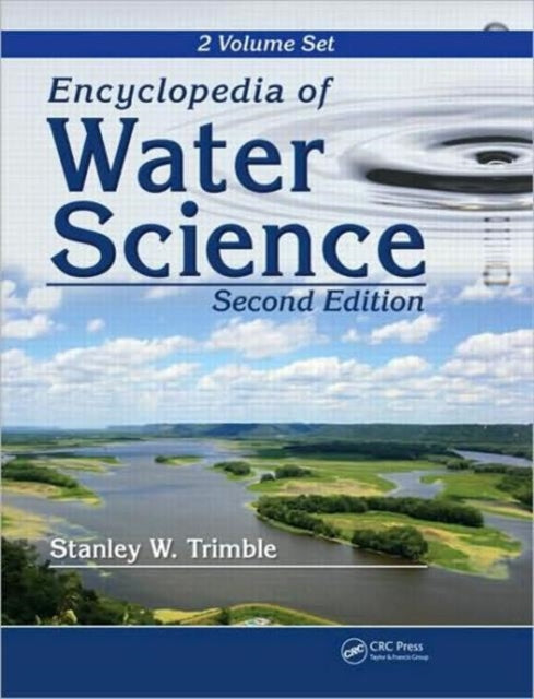 Book cover of: Encyclopedia of water Science. By: Stanley Wayne Trimble, Stanley W. Trimble