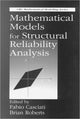 Book cover of: Mathematical Models for Structural Reliability Analysis