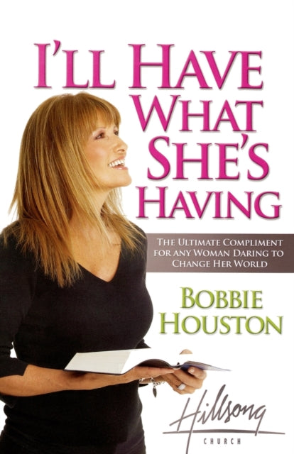 Book cover of: I'll Have What She's Having. By: Bobbie Houston