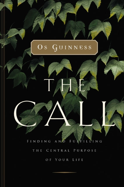 Book cover of: Call. By: Os Guinness