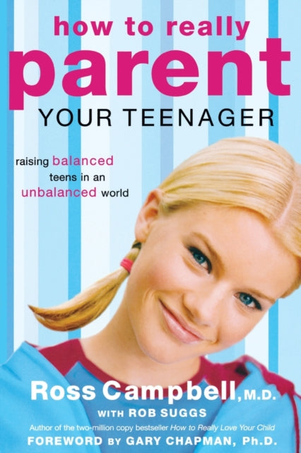 Book cover of: How to Really Parent Your Teenager