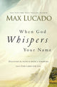 Book cover of: When God Whispers Your Name