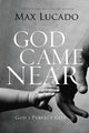Book cover of: God Came Near