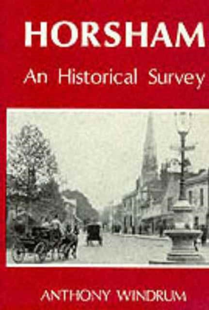 Book cover of: Horsham. By: Anthony Windrum