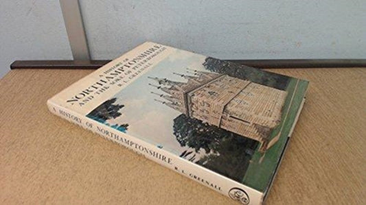 Book cover of: History of Northamptonshire