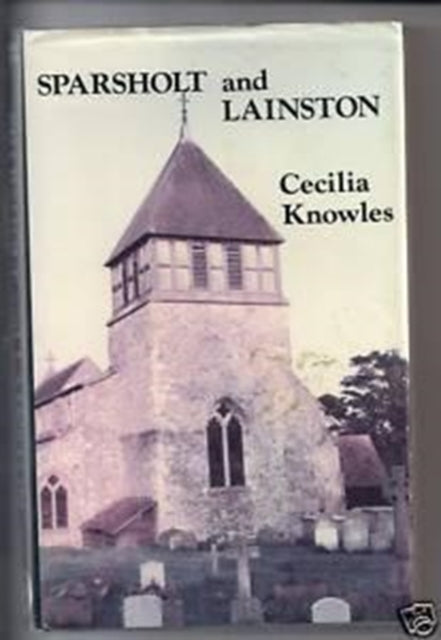 Book cover of: History of Sparsholt and Lainston