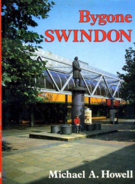 Book cover of: Bygone Swindon