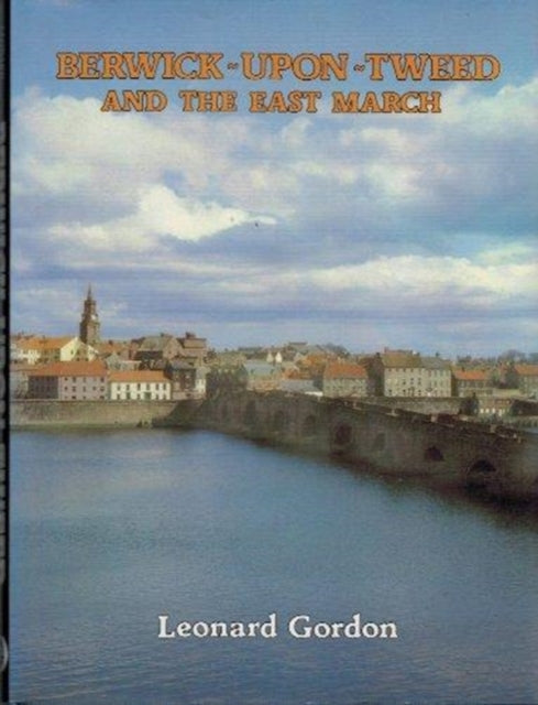 Book cover of: Berwick and the East March