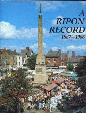 A Ripon Record, 1887-1986