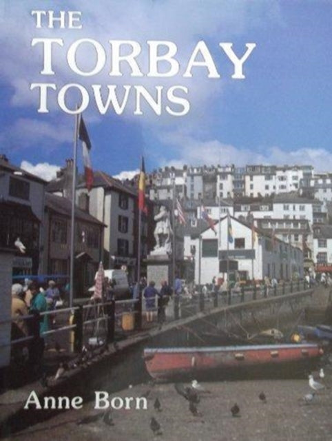 Book cover of: Torbay Towns. By: Anne Born
