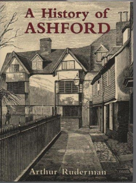Book cover of: History of Ashford