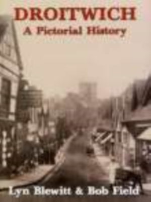 Droitwich A Pictorial History
