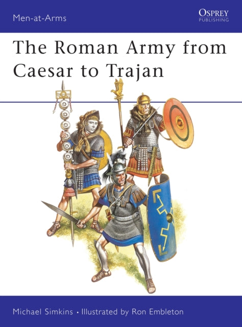 Book cover of: Roman Army from Caesar to Trajan. By: Michael Simkins