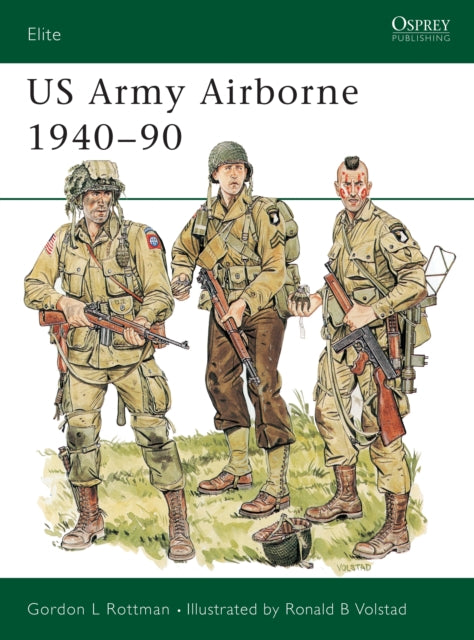 Book cover of: US Army Airborne 1940–90. By: Gordon L. Rottman