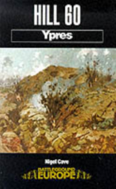 Book cover of: Hill 60: Ypres