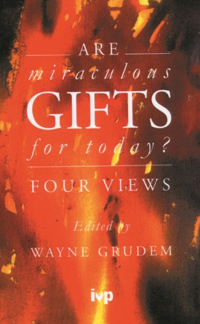 Book cover of: Are miraculous gifts for today?. By: Wayne A. Grudem