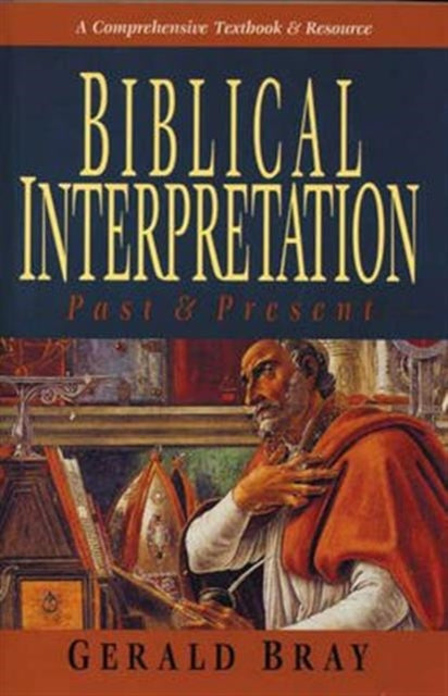 Book cover of: Biblical interpretation. By: G. Bray