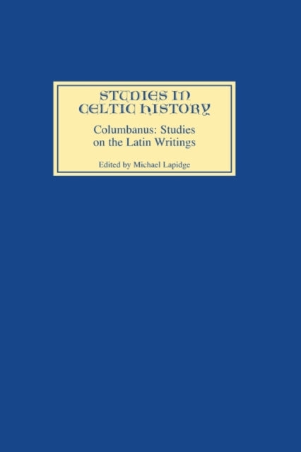 Book cover of: Columbanus: Studies on the Latin Writings. By: Michael Lapidge