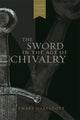 Book cover of: Sword in the Age of Chivalry. By: Ewart Oakeshott