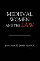 Book cover of: Medieval Women and the Law. By: Noël James Menuge