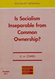 Book cover of: Is Socialism Inseparable from Common Ownership?. By: G.A. Cohen