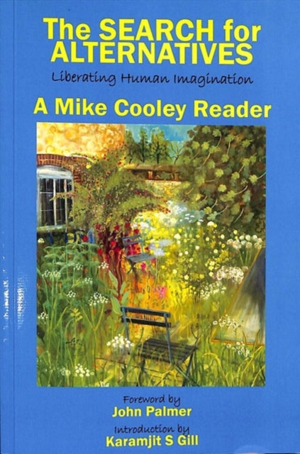 Book cover of: Search for Alternatives. By: A. Mike Cooley Reader