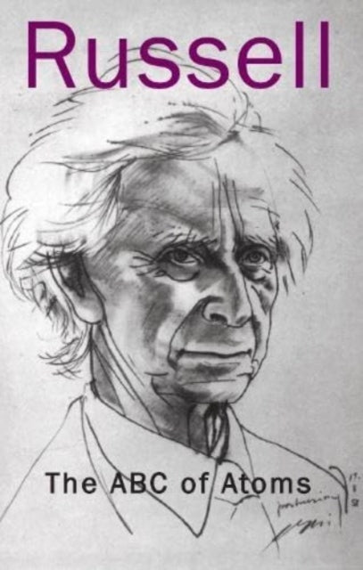 Book cover of: ABC of Atoms. By: Bertrand Russell