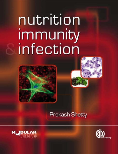 Book cover of: Nutrition, Immunity and Infection. By: P. Shetty, Prakash S. Shetty