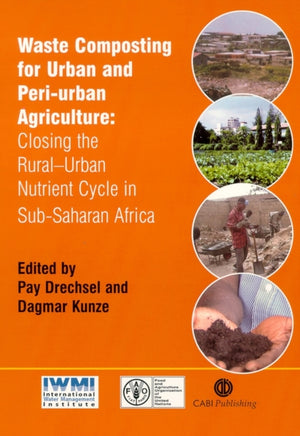 Waste Composting for Urban and Peri-Urban Agriculture