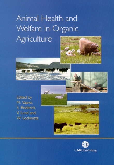 Book cover of: Animal Health and Welfare in Organic Agriculture