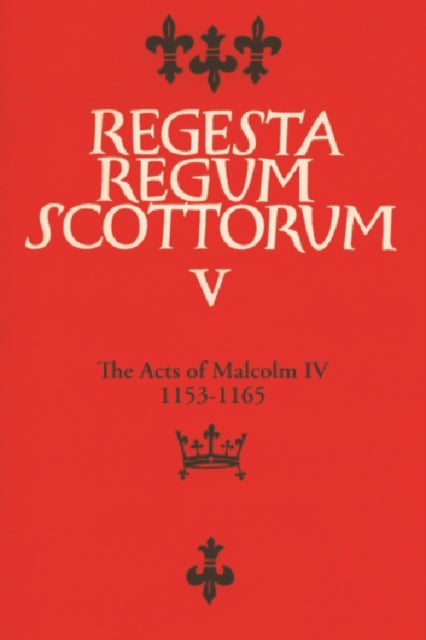 Book cover of: Acts of Malcolm IV (1153-1165). By: G. W. S. Barrow